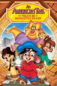 Chú Chuột Mỹ 3 Kho Báu Đảo Manhattan - An American Tail: The Treasure of Manhattan Island