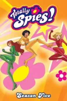 Điệp Viên Siêu Hạng (Phần 5) - Totally Spies! (Season 5)