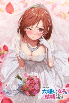 Kết Hôn Với Người Tôi Ghét Nhất Trong Lớp - I'm Getting Married to a Girl I Hate in My Class