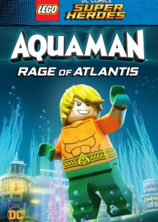 Lego DC Comics Super Heroes: Aquaman – Rage of Atlantis - Lego DC Comics Super Heroes: Aquaman - Rage of Atlantis