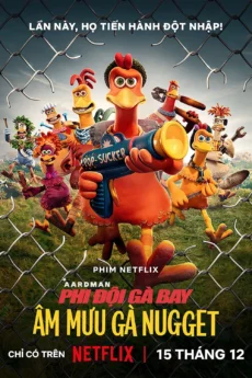 Phi đội gà bay 2: Âm mưu gà nugget - Chicken Run: Dawn of the Nugget