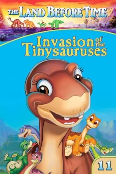 Vùng Đất Thời Tiền Sử 11: Cuộc Xâm Lăng Của Khủng Long Nhí - The Land Before Time XI: Invasion of the Tinysauruses