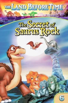 Vùng Đất Thời Tiền Sử 6: Bí Mật Hòn Đá Khủng Long - The Land Before Time VI: The Secret of Saurus Rock