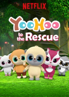 Yoohoo và biệt đội giải cứu (Phần 1) - YooHoo to the Rescue (Season 1)